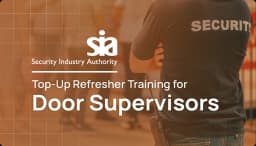 SIA Door Supervisor Training